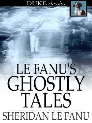 cover image of Le Fanu's Ghostly Tales